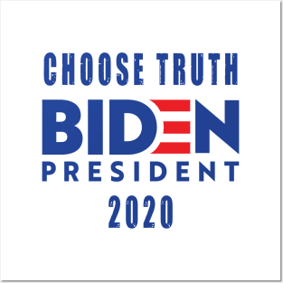 Biden 2020 choose truth Posters and Art